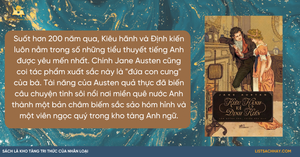 Tiểu thuyết Kiêu Hãnh Và Định Kiến là một trong những tiểu thuyết được yêu thích nhất